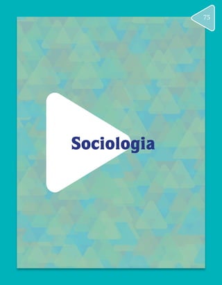 Sociologia
75
 
