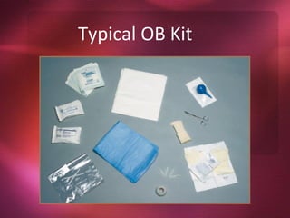 Typical OB Kit
 