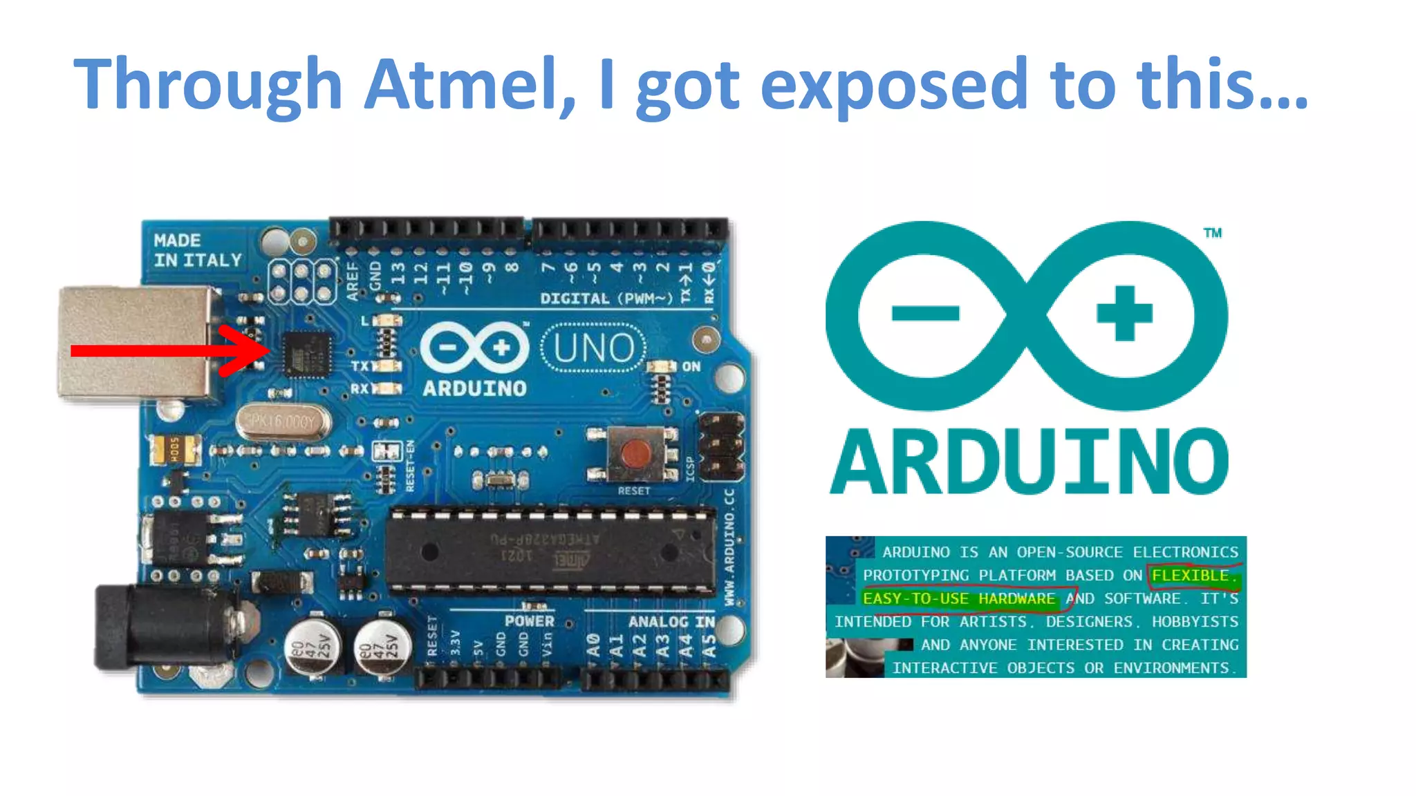 Through Atmel, I got exposed to this…
 