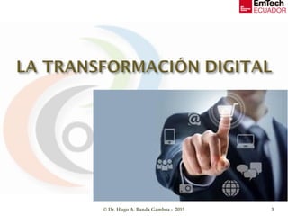 © Dr. Hugo A. Banda Gamboa - 2015 3
 