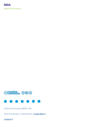 Centro de Innovación BBVA · 2013
Plaza Santa Bárbara, 2, 28004 Madrid · Google Maps
Contacto
 
