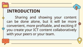 Creating Ict Content Collaborative Development of ICT content | PPTX