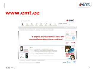 www.emt.ee




29.12.2011   7
 