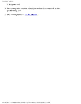 Overview of Emu8086
is being executed.
5. Try opening other samples, all samples are heavily commented, so it's a
great le...