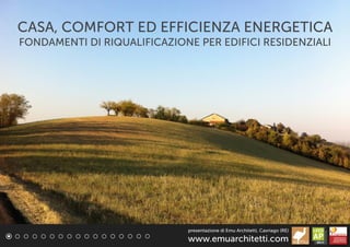 Casa, Comfort ed Efficienze Energetica