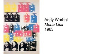 Andy Warhol
Mona Lisa
1963
 