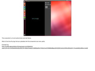 This screenshot is of and android test suite test failure.

Most of the time the logs that are uploaded with the screenshot are more useful.

Example log

http://mozilla-releng-blobs.s3.amazonaws.com/blobs/try/
sha512/61c91375333e3265c832cﬀ6f1ﬀ314fb9b70c6a2d15386f0a303c7226cfd1ed7209680d88ac032332907a43cfcf4f03c5f02e5531101ae3b855c699ce1e4e02
 