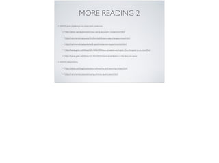 MORE READING 2
• AWS spot instances vs reserved instances
• http://atlee.ca/blog/posts/now-using-aws-spot-instances.html
• http://rail.merail.ca/posts/ﬁrefox-builds-are-way-cheaper-now.html
• http://rail.merail.ca/posts/ec2-spot-instances-experiments.html
• http://taras.glek.net/blog/2014/05/09/how-amazon-ec2-got-15x-cheaper-in-6-months/
• http://taras.glek.net/blog/2014/03/05/more-and-faster-c-i-for-less-on-aws/
• AWS networking
• http://atlee.ca/blog/posts/aws-networks-and-burning-trees.html
• http://rail.merail.ca/posts/using-dns-to-query-aws.html
 
