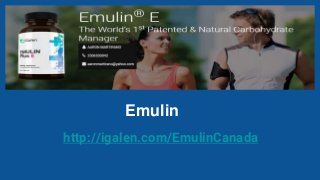 Emulin
http://igalen.com/EmulinCanada
 