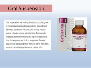 Oral Suspension
 