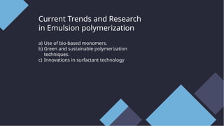 Emulsion Polymerization Unraveling the magic.pptx