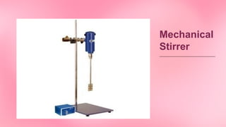 Mechanical
Stirrer
 