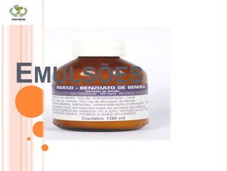EMULSÕES
 