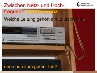 LeitungmitgeringemWellenwiderstandAusbreitungs-Geschwindigkeit: 299.792,5 km/s