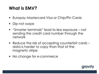EMV 101 by Gravity Payments | PPTX