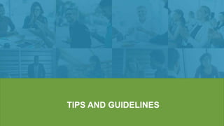 TI
TIPS AND GUIDELINES
 