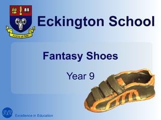 Fantasy Shoes Year 9 