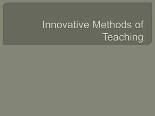 innovative/progressive method