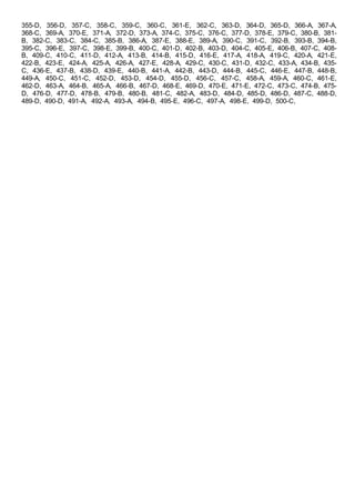 355-D, 356-D, 357-C, 358-C, 359-C, 360-C, 361-E, 362-C, 363-D, 364-D, 365-D, 366-A, 367-A,
368-C, 369-A, 370-E, 371-A, 372-D, 373-A, 374-C, 375-C, 376-C, 377-D, 378-E, 379-C, 380-B, 381-
B, 382-C, 383-C, 384-C, 385-B, 386-A, 387-E, 388-E, 389-A, 390-C, 391-C, 392-B, 393-B, 394-B,
395-C, 396-E, 397-C, 398-E, 399-B, 400-C, 401-D, 402-B, 403-D, 404-C, 405-E, 406-B, 407-C, 408-
B, 409-C, 410-C, 411-D, 412-A, 413-B, 414-B, 415-D, 416-E, 417-A, 418-A, 419-C, 420-A, 421-E,
422-B, 423-E, 424-A, 425-A, 426-A, 427-E, 428-A, 429-C, 430-C, 431-D, 432-C, 433-A, 434-B, 435-
C, 436-E, 437-B, 438-D, 439-E, 440-B, 441-A, 442-B, 443-D, 444-B, 445-C, 446-E, 447-B, 448-B,
449-A, 450-C, 451-C, 452-D, 453-D, 454-D, 455-D, 456-C, 457-C, 458-A, 459-A, 460-C, 461-E,
462-D, 463-A, 464-B, 465-A, 466-B, 467-D, 468-E, 469-D, 470-E, 471-E, 472-C, 473-C, 474-B, 475-
D, 476-D, 477-D, 478-B, 479-B, 480-B, 481-C, 482-A, 483-D, 484-D, 485-D, 486-D, 487-C, 488-D,
489-D, 490-D, 491-A, 492-A, 493-A, 494-B, 495-E, 496-C, 497-A, 498-E, 499-D, 500-C,
 