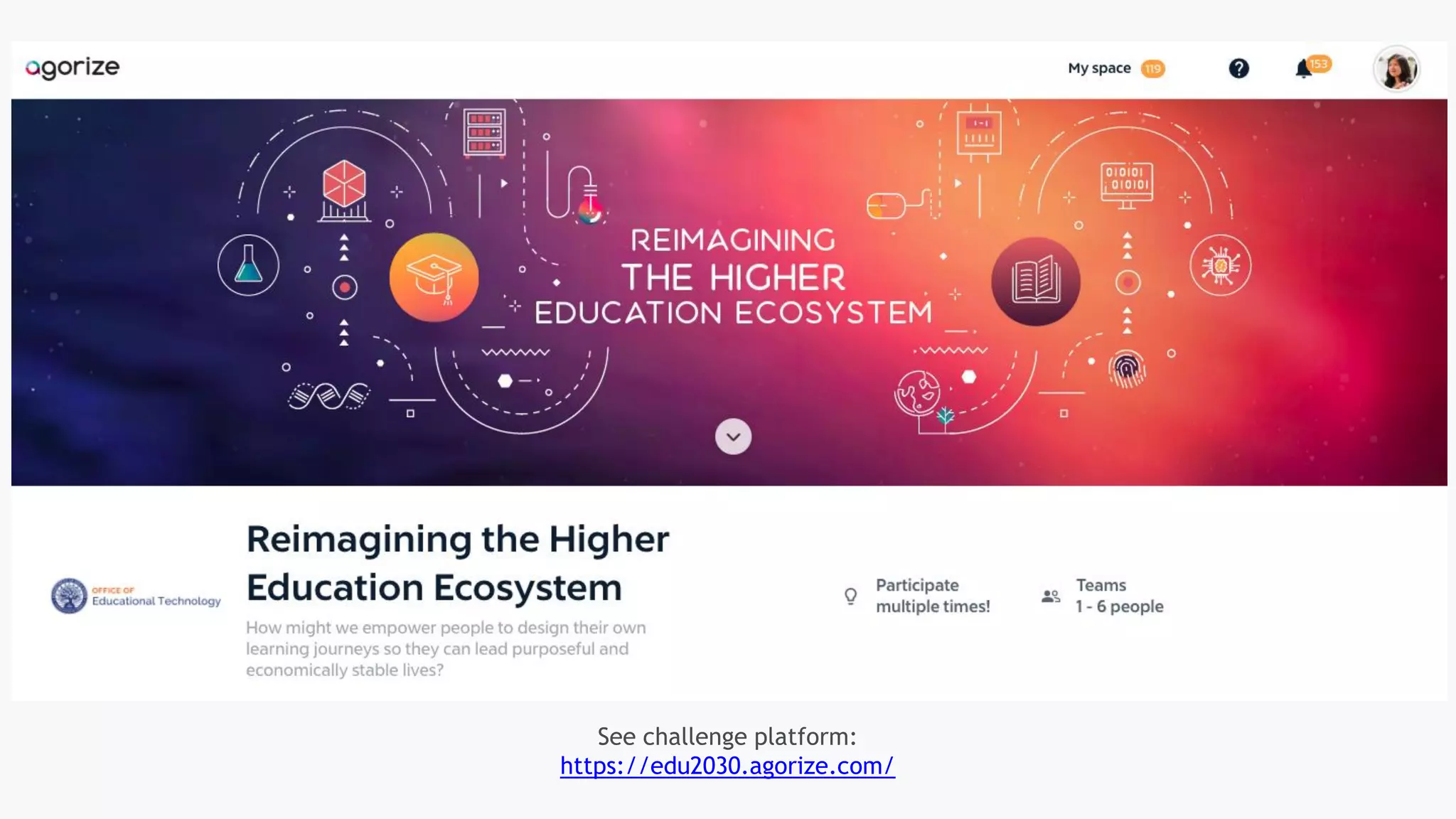 See challenge platform:
https://edu2030.agorize.com/
 