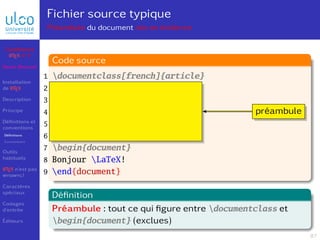 Fichier source typique
Préambule du document mis en évidence
documentclass[french]{article}
usepackage[utf8]{inputenc}
use...