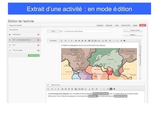 Extrait d’une activité : en mode é dition

 