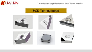 Let the world no longer have materials that to difficult machine !
PCD Turning Insert
CDW010
CDW010
C
D
W
025
 