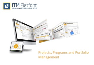 Projects, Programs and Portfolio
Management
 