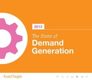 Demand generation—the practice of driving
awareness and interest in a brand’s products and
services—isn’t new, but modern ...