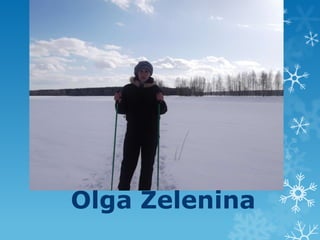 Olga Zelenina

 