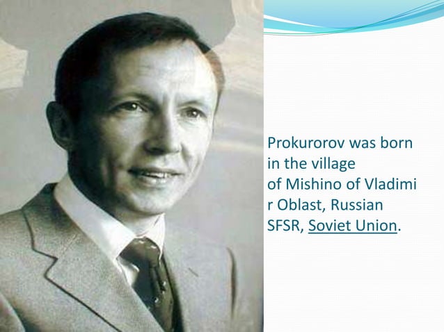Alexey Alexeyvich Prokurorov | PPT
