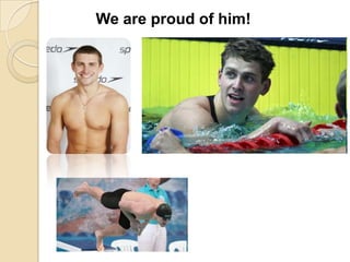 We are proud of him!

 