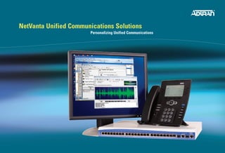 NetVanta Unified Communications Solutions
								Personalizing Unified Communications
 