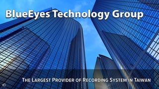 BlueEyes Technology Group