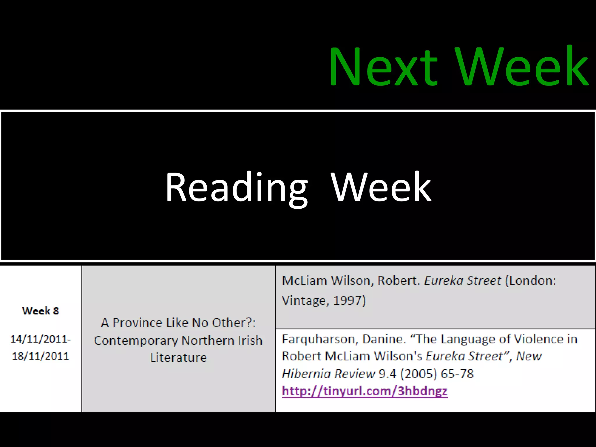 Next Week
Reading Week
 