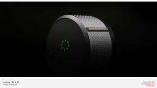 e-art sup | 3A & 3B
Design Interactif
Alexandre Rivaux
arivaux@gmail.com
ixd.education
 