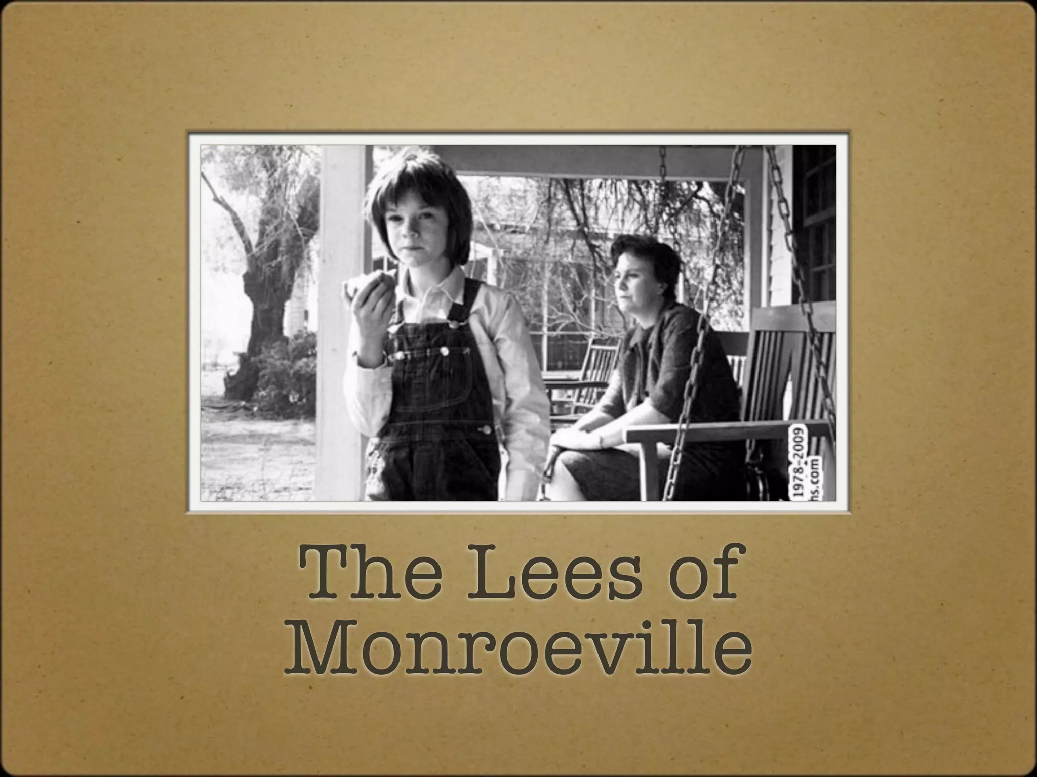 The Lees of
Monroeville
 