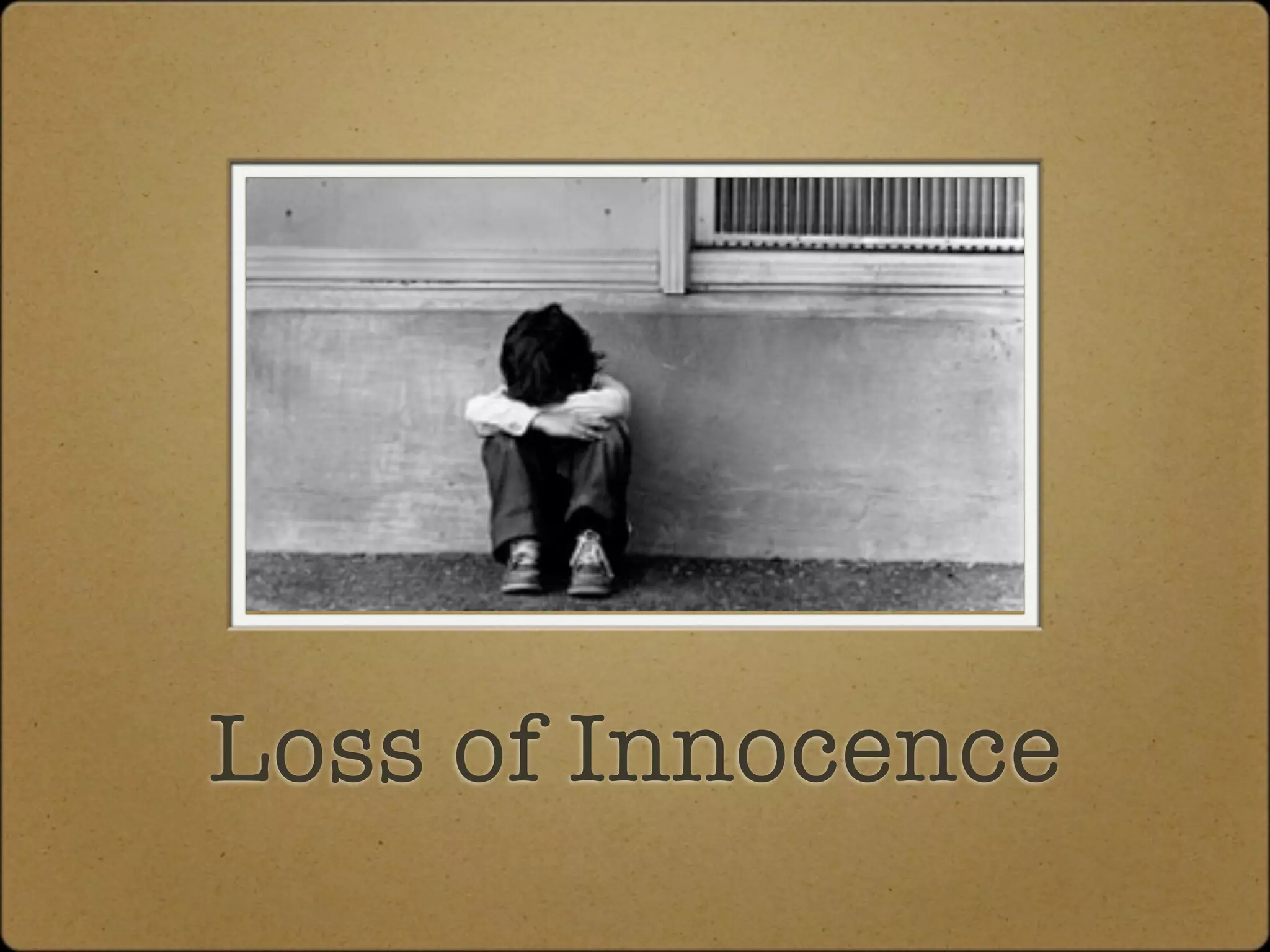Loss of Innocence
 