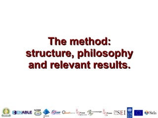 The method: structure, philosophy and relevant results. Power Eastern Africa Power AFRICON 