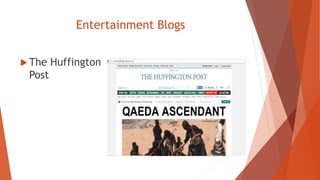 Entertainment Blogs
 The Huffington
Post
 