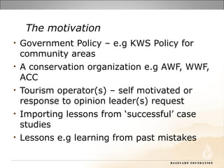 Community mobilization, design and partnership arrangements in conservancies