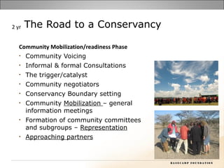 Community mobilization, design and partnership arrangements in conservancies