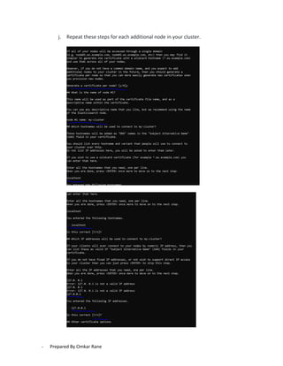 - Prepared By Omkar Rane
j. Repeat these steps for each additional node in your cluster.
 