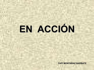 EN  ACCIÓN CAPI MONTARAZ BARBATE 