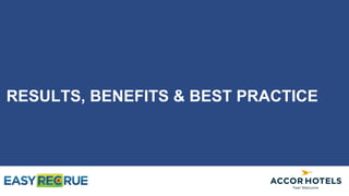 RESULTS, BENEFITS & BEST PRACTICE
 