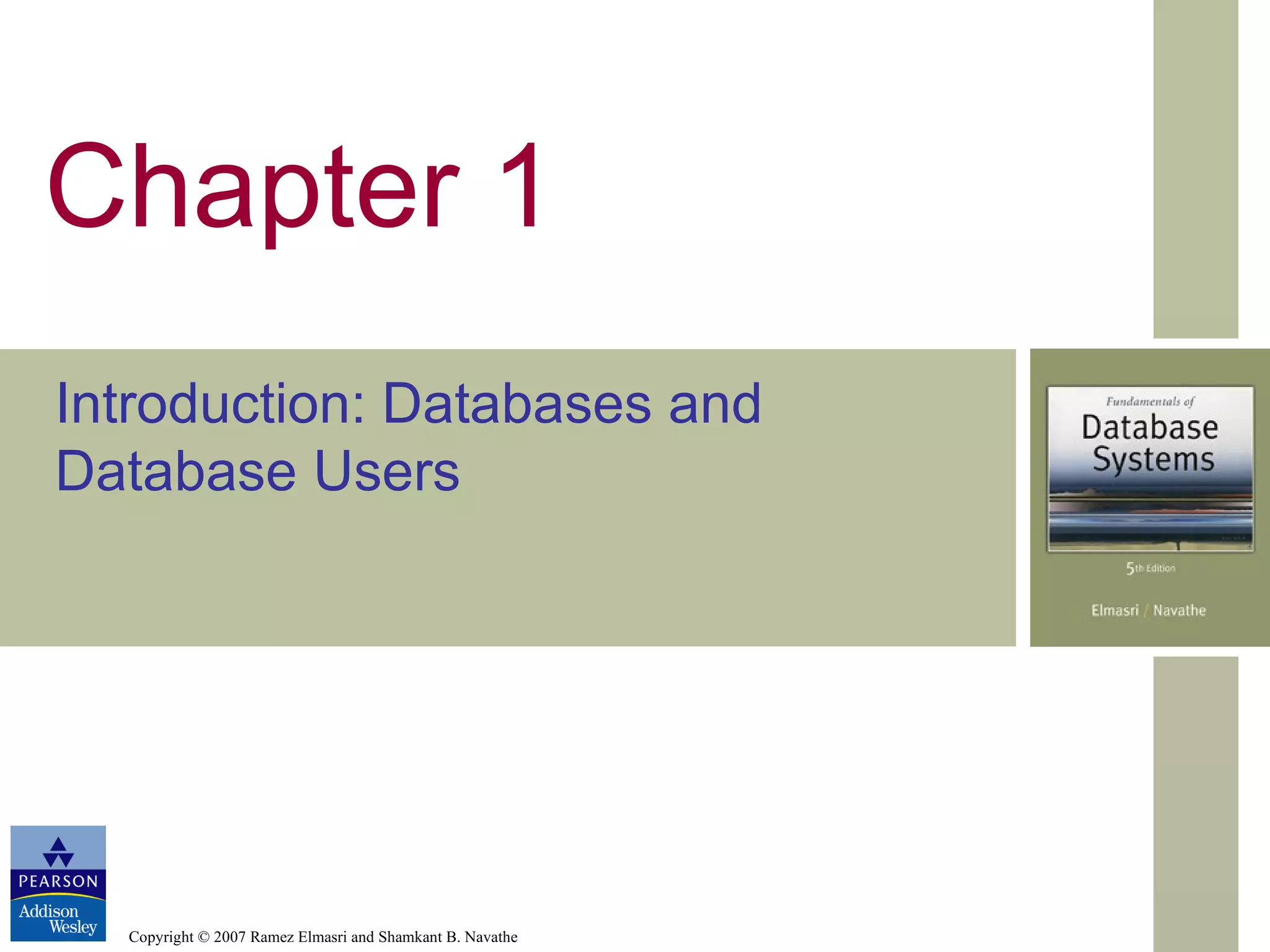 Chapter 1 Introduction: Databases and Database Users 