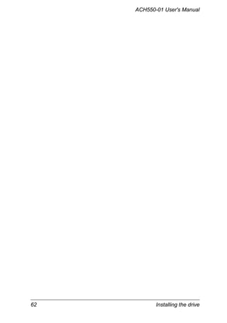 62 Installing the drive
ACH550-01 User's Manual
 