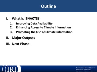 ENACTS: A New Technical Innovation to Meet Climate Information Needs