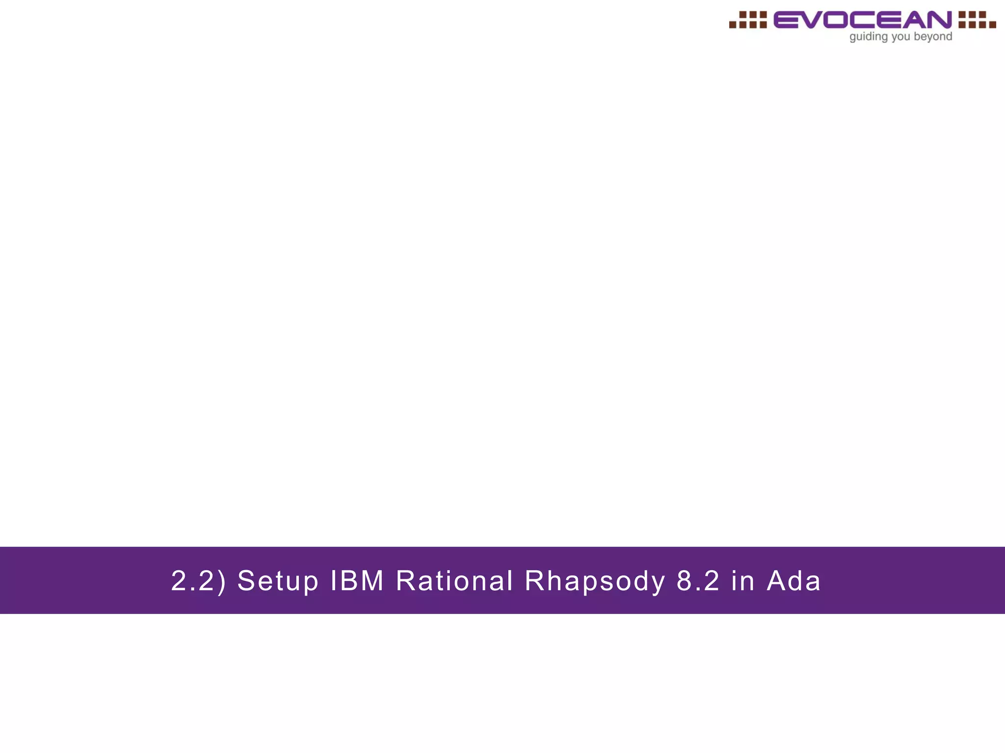 2.2) Setup IBM Rational Rhapsody 8.2 in Ada
 