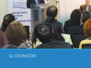 SU DEFINICIÓN
Hacia la concreción…
 